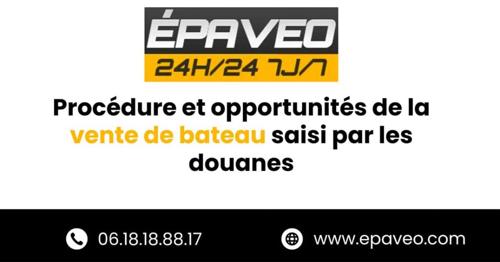 vente bateau saisie douane